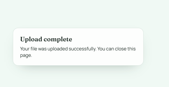 Upload complete confirmation screen shown to the recipient